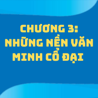 CHƯƠNG 3: XÃ HỘI CỔ ĐẠI